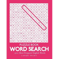 Word Search: 1500 Most Frequent English Words: Large Print Puzzle Book 8.5" x 11" 100 Puzzles 1 Per Page With Solutions