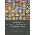 Leadership for Culturally and Linguistically Responsive Schools