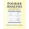 Fourier Analysis: " Decomposing a Waveform Into a Harmonic Series "