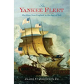 The Yankee Fleet: Maritime New England in the Age of Sail