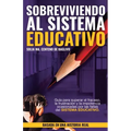 Sobreviviendo al Sistema Educativo