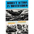 Direct Action in Montevideo: Uruguayan Anarchism, 1927-1937