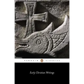 Early Christian Writings: The Apostolic Fathers