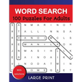 Word Search Puzzles For Adults Large Print With Solutions: Word Search Book for Adults, Teens 100 Puzzles Games with Solutions Cleverly Hidden Word Se