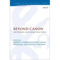 Beyond Canon: Early Christianity and the Ethiopic Textual Tradition