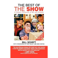 The Best of the Show: A Classic Collection of Wit and Wisdom