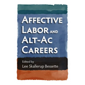 Affective Labor and Alt-AC Careers