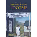 Everyone Knows Tootsie: The Life, Wisdom, and Humor of Pioneer Alaskan, Mattie "Tootsie" Crosby