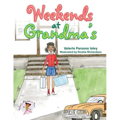 Weekends at Grandma's
