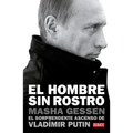 El Hombre Sin Rostro: El Sorprendente Ascenso de Vladímir Putin / The Man Without a Face: The Unlikely Rise of Vladimir Putin