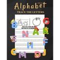 Alphabet Trace The Letters Ages 3+: One Two Three Four Kids Letter Tracing Books Kindergarten Boys Girls Perfect Ages 3-5 Relaxation Letter Tracing Sh