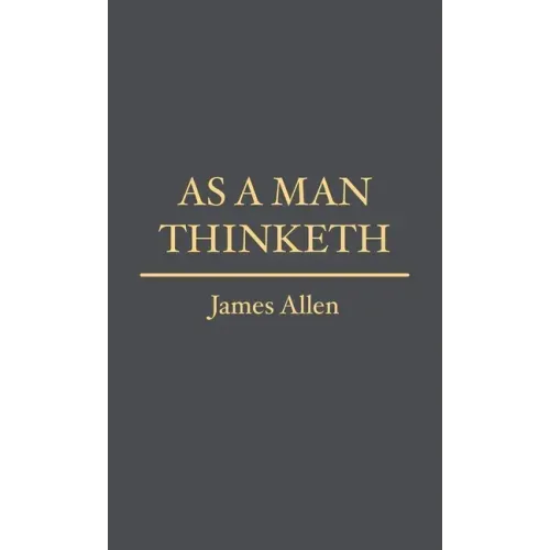 As a Man Thinketh