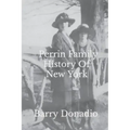 Perrin Family History Of New York