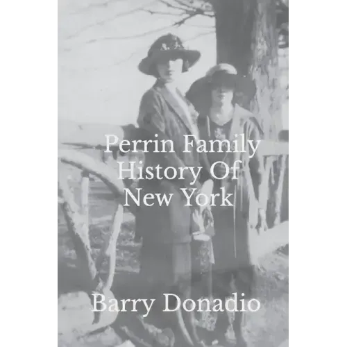 Perrin Family History Of New York