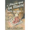 ¿Hasta que la muerte nos separe?