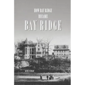 How Bay Ridge Became Bay Ridge