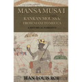 Mansa Musa I: Kankan Moussa: From Niani to Mecca