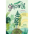 Growth: A Journal to Welcome Personal Change