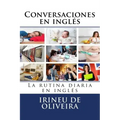 Conversaciones en Inglés: La rutina diaria en inglés