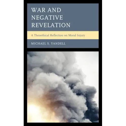 War and Negative Revelation: A Theoethical Reflection on Moral Injury