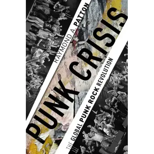Punk Crisis: The Global Punk Rock Revolution