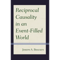 Reciprocal Causality in an Event-Filled World