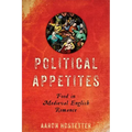 Political Appetites: Food in Medieval English Romance
