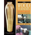 The Woodturner's Project Book: Basic to Advanced Techniques