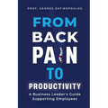From Back Pain to Productivity