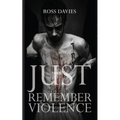 Just Remember Violence