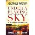 Under a Flaming Sky: The Great Hinckley Firestorm of 1894