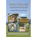 Horse Property Planning and Development: The Equicentral System Series Book 3