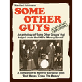 SOME OTHER GUYS 2021 REVISED EDITION - AN ANTHOLOGY OF 'SOME OTHER GROUPS' THAT HELPED CREATE THE 1960's 'MERSEY SOUND'