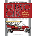 Classic Cars Adult Coloring Book #1: Early American Automobiles (1895-1919)