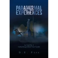 Paranormal Experiences: As Told by a Gettysburg Ghost Tour Guide