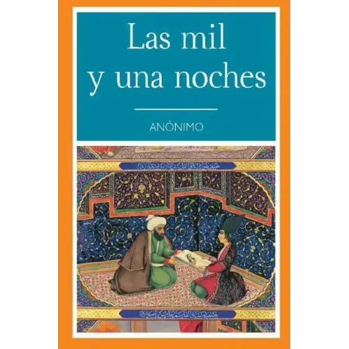 Las Mil y Una Noche (Spanish Edition)
