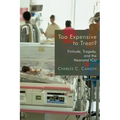 Too Expensive to Treat?: Finitude, Tragedy, and the Neonatal ICU