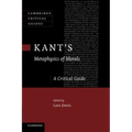 Kant's Metaphysics of Morals: A Critical Guide