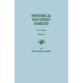 Historical Southern Families. in 23 Volumes. Volume X