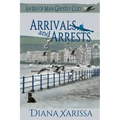 Arrivals and Arrests