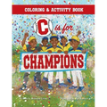 C is for Champions Coloring and Activity Book