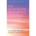 The Near-Death Experience: In the Light of Scientific Research and Rudolf Steiner's Spiritual Science