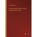 A Denominational Offering: from the Literature of Aniversalism