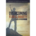 Overcoming Fear & Anxiety: A Biblical Perspective