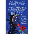 Drinking from Graveyard Wells: Stories