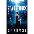 Starstruck: (Book 1 of the Starstruck Saga)