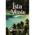 Isla Verde: Adventure, Romance, & Political Intrigue in Puerto Rico