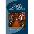 Pastoral Leadership and Church Administration
