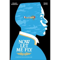 Now Let Me Fly: A Portrait of Eugene Bullard