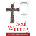 Soul Winning: How to Share God's Love and Life to a World in Despair